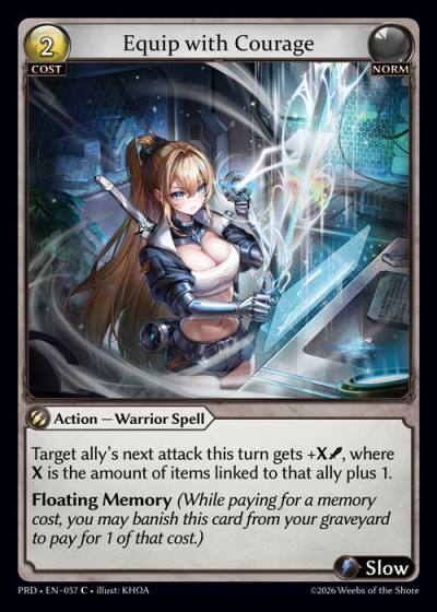 Equip with Courage PRD-EN-057-Foil-Common (C) - .asphodel/paradise - Grand Archive Card