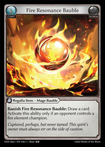 Fire Resonance Bauble DOA Alter-EN-036-Normal-Uncommon (U) - Dawn of Ashes Alter Edition - Grand Archive Card